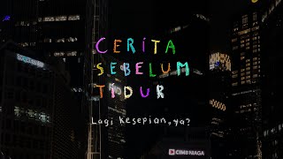 Lagi kesepian, ya? - CERITA SEBELUM TIDUR Eps. 82