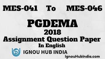 IGNOU PGDEMA Assignment Question Paper 2018 MES 041 To MES 046