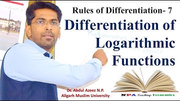 Differentiation of Logarithmic Function/Rules of Differentiation-7/NPA Teaching/Dr. Abdul Azeez N.P.