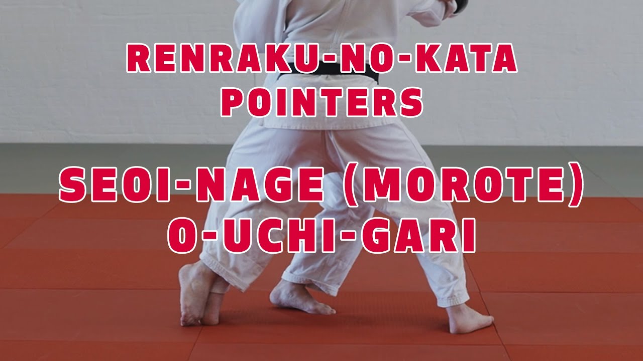 Classic Judo Combination - Seoi-nage to o-uchi-gari- pointers for the renraku-no-kata