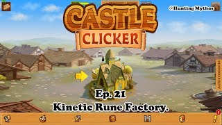 Castle Clicker Ep. 21: Kinetic Rune Factory screenshot 3