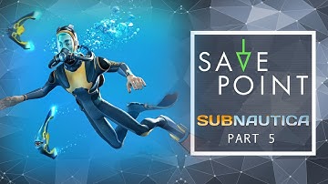 Subnautica pt. 5 - Save Point with Becca Scott