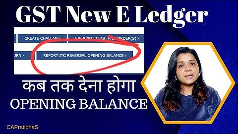 New Report ITC reversal Opening Balance in GST | How to add opening balance of ITC in new ledger