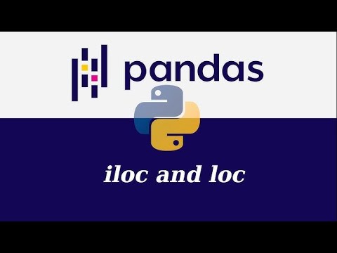 Master loc and iloc in Pandas | Python DataFrame Indexing Made Easy