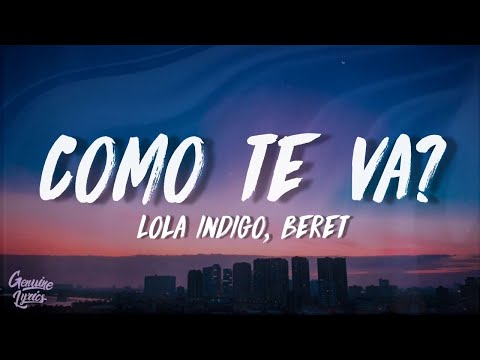 Lola Indigo, Beret - Como te va? (Letra/Lyrics)