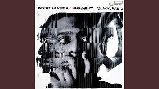 Video thumbnail of "Robert Glasper - Gonna Be Alright (F.T.B.)"