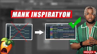 TEKNIK LEW PA GEN INSPIRATYON POU FE BEAT - FL STUDIO TUTORIAL
