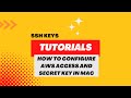 How to configure aws accesskey and secretkey in mac