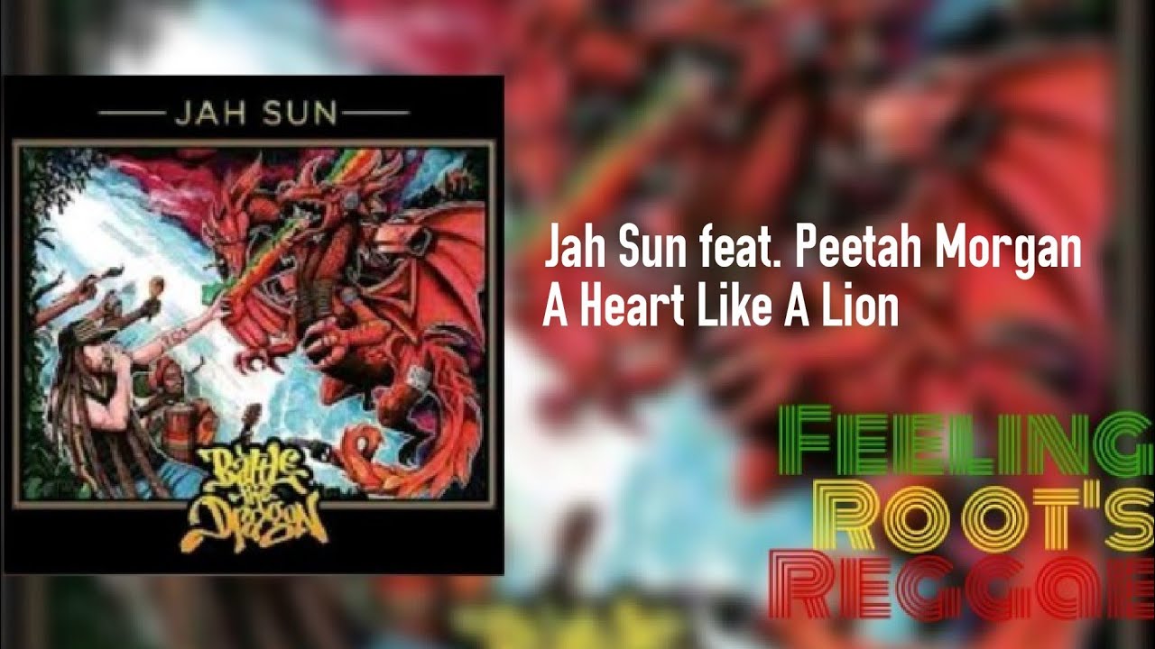 A Heart Like A Lion   Jah Sun feat Peetah Morgan