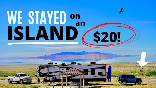 UNBELIEVABLE RV CAMPING ON AN ISLAND ON THE GREAT SALT LAKE | $20/NIGHT