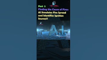 Finding the Cause of Fires: AI Simulates Fire Spread and Identifies Ignition Sources! Part 2 #ai