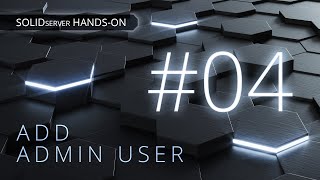 SDS hands-on #04 -  add a user
