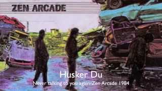 Video thumbnail of "Husker Du -Never talking to you again"