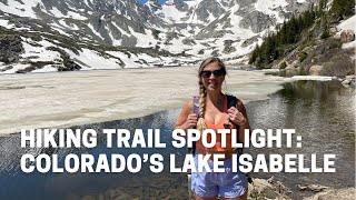 Hiking to Colorado's Lake Isabelle (one of my very FAVORITE places!) in the Brainard Lake Rec Area