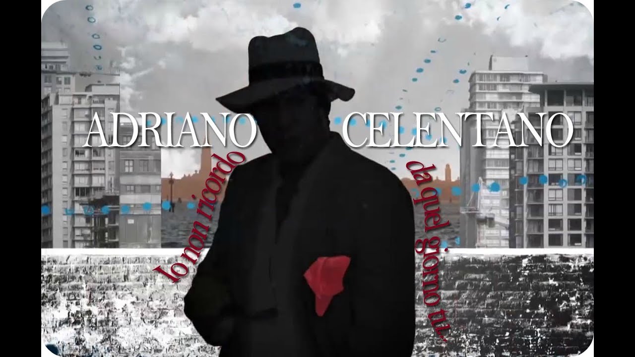 Adriano Celentano - Io non ricordo da quel giorno tu... [Video Ufficiale]