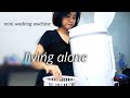 Work at field, new washing machine, balanced work and life | living alone
