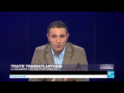 L'objectif du traité transatlantique est de "définir les règles du commerce mondial"