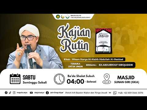 🔴LIVE || KAJIAN RUTIN MASJID SUNAN GIRI (GKA)|| BERSAMA KH.ABDURROUF SIROJUDDIN .LC