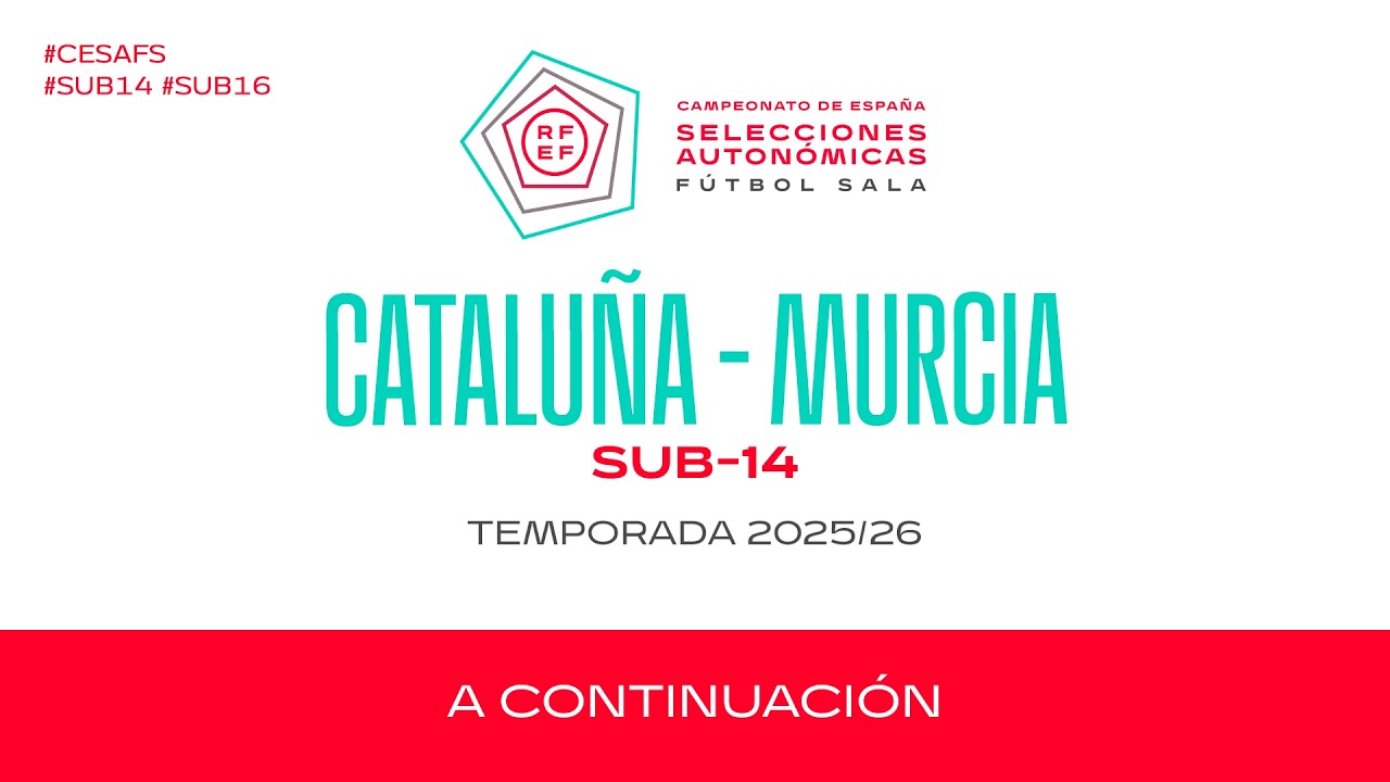 26 Cataluña - Murcia - Final A1 - SUB 14 I 25/26 I 🔴Futsal RFEF