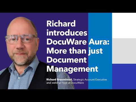 Beyond Document Management: Introducing DocuWare Aura