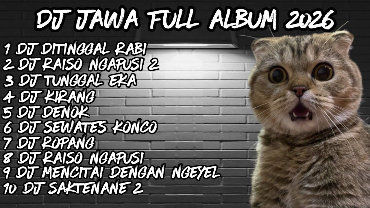 DJ JAWA FULL ALBUM  2025🔥 DJ DITINGGAL RABI X DJ RAISO NGAPUSI 2 X DJ TUNGGAL EKA 