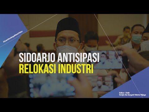 Sidoarjo Antisipasi Relokasi Industri