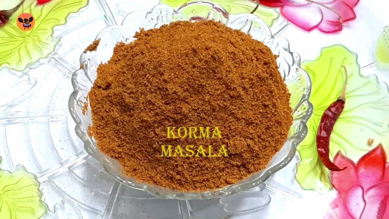 Homemade Korma Masala Powder Recipe