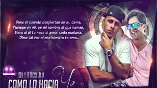 Como Lo Hacia Yo   Nicky Jam Ft Ken Y Letra Original