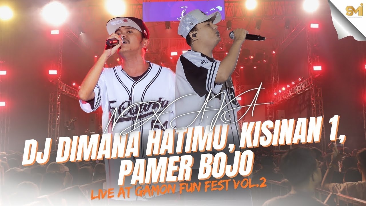 DJ DIMANA HATIMU, KISINAN, PAMER BOJO - PARTY HALAL DJ LAKER X NDX AKA (LIVE GAMON FUN FEST VOL.2)