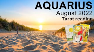 AQUARIUS AUGUST 2022 TAROT READING 