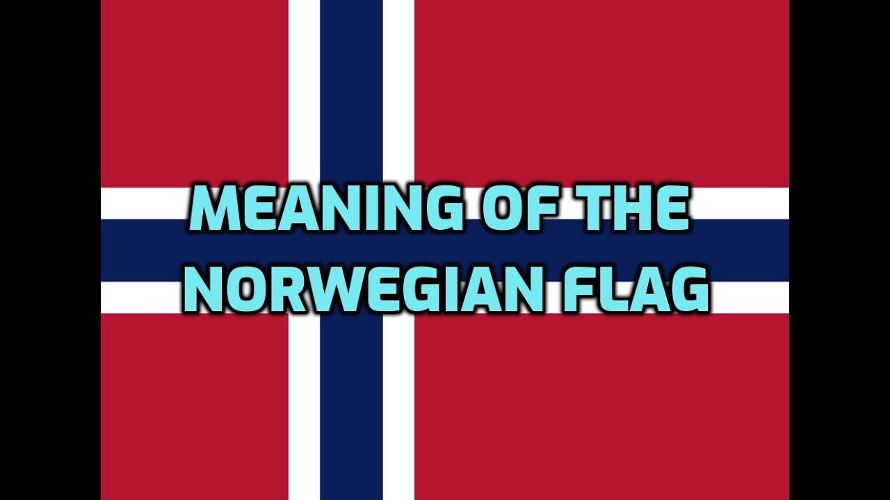 Meaning Of The Norwegian Flag YouTube meaning-of-the-norwegian-flag-youtube