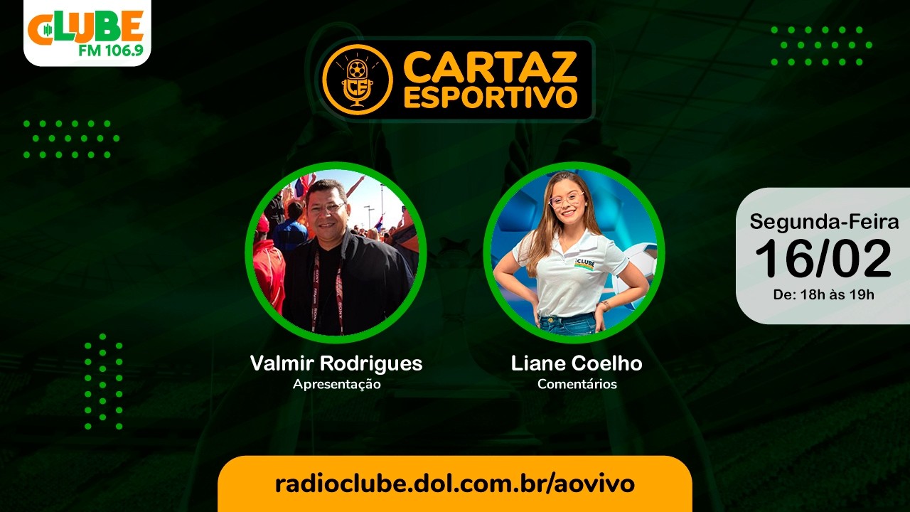 CARTAZ ESPORTIVO | RÁDIO CLUBE DO PARÁ | 16/02/2026