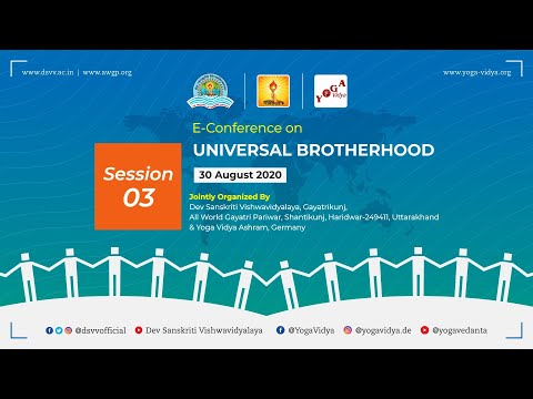 E-Conference on UNIVERSAL BROTHERHOOD - Session 3