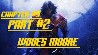Castlevania Lords of Shadow||wooes moore||chapter 9 part 2|| check description