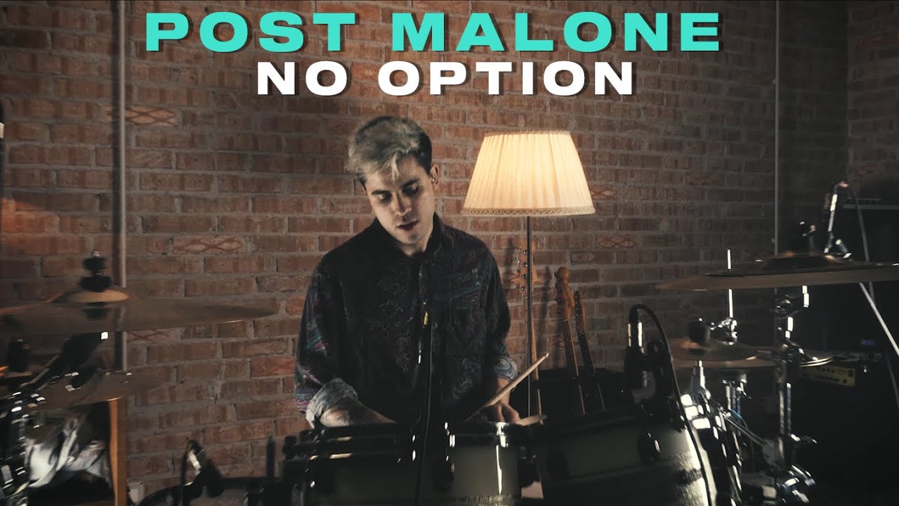Post Malone - No Option | Drum Remix by Giovanni Cilio - YouTube