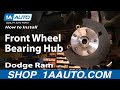 How to Replace Wheel Bearing Hub Assembly 2002-08 Dodge Ram 1500 Truck