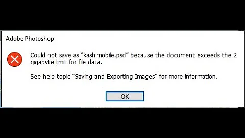 Could not save PSD file Because the document exceeds the 2GB data limit for file data.