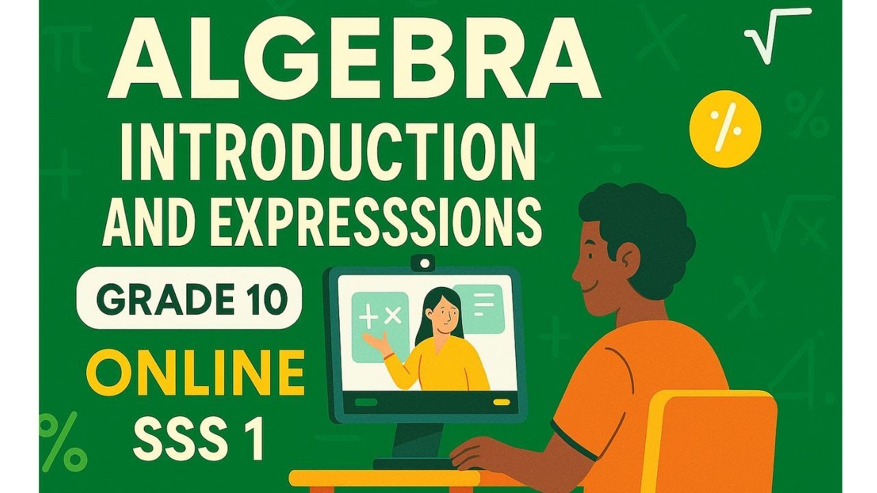 SSS 1 (Grade 10)  || Introduction to Algebraic Expression || Week 6