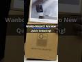 Wanbo Mozart 1 Pro new 2025 : Quick unboxing!