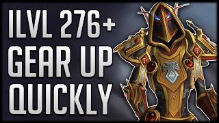 How To Gear Up ILVL 276  ALL BY YOURSELF - No Group Content Needed!