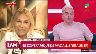 👉🏽 ANA ROSENFELD HABLÓ SOBRE EL RECLAMO DE LA EX DE ALEXIS MAC ALLISTER