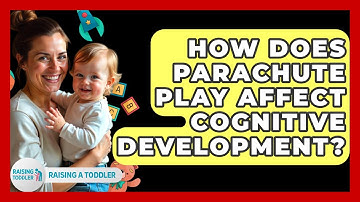 How Does Parachute Play Affect Cognitive Development? - Raising A Toddler