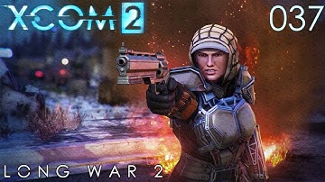 Long War 2 - XCOM 2 [S1] (Part 037)