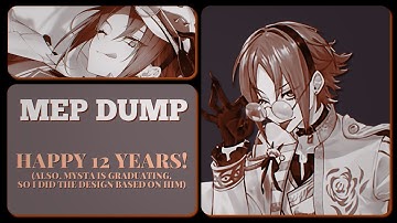 MEP DUMP | HAPPY 12 YEARS ON YOUTUBE!