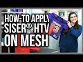Applying Siser® HTV on Mesh