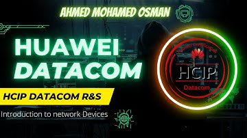 Introduction to network Devices 02 - #HCIP #Datacom Advanced Routing and Switching Training #Lessons