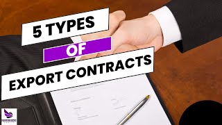 5 Types of Export Contracts Every Exporter Should Know | International Trade Basics #exportcontract