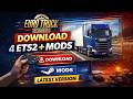 How to Download &amp; Play Euro Truck Simulator 2 | ETS2 Mods Setup (2026)