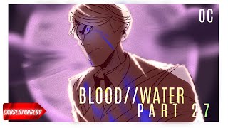 ∆BLOOD//WATER∆ [MAP PART 27]