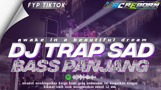TRAP SAD BASS PANJANG -Awake in a beautiful dream - Rian FUNDURATION feat umpak remixerclub 